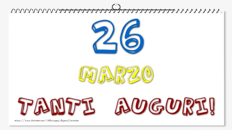26 Marzo - Tanti Auguri!