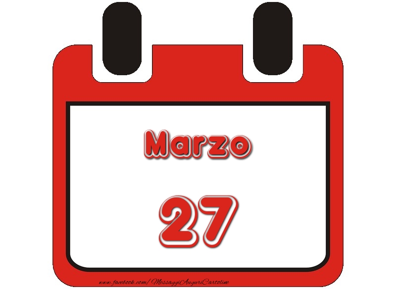 Cartoline di 27 Marzo - Marzo 27