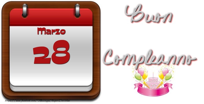 Marzo 28 Buon Compleanno