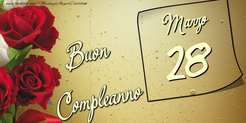 Buon compleanno 28 Marzo