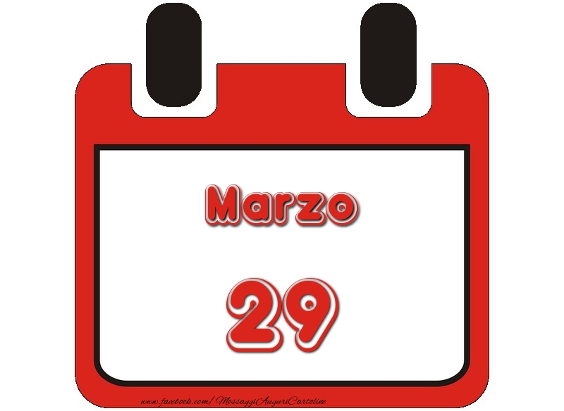 Cartoline di 29 Marzo - Marzo 29