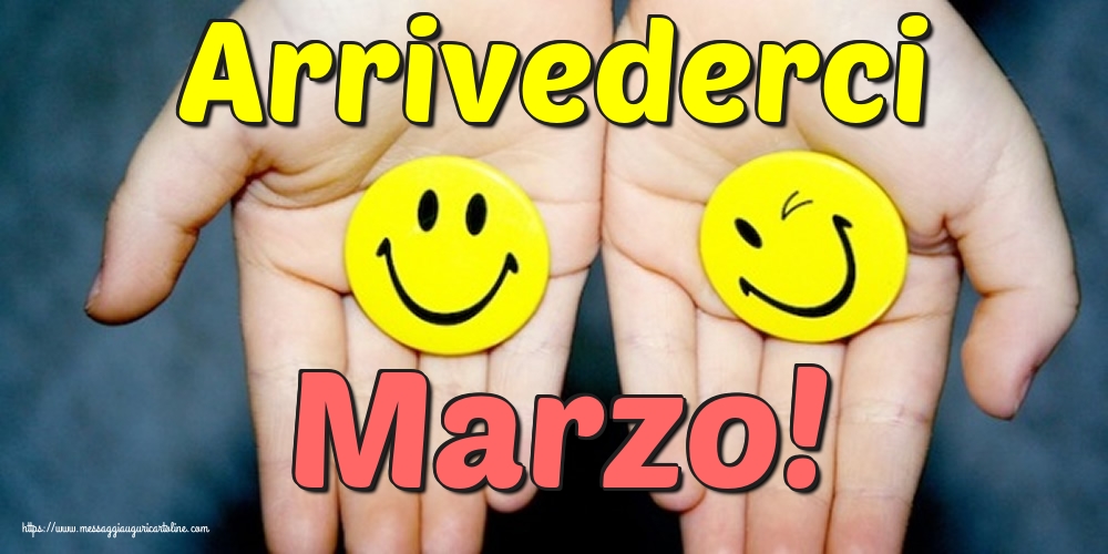 Arrivederci Marzo!