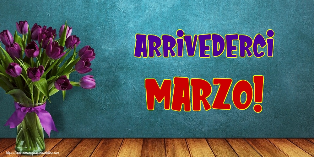 Cartoline di 31 Marzo - Arrivederci Marzo!