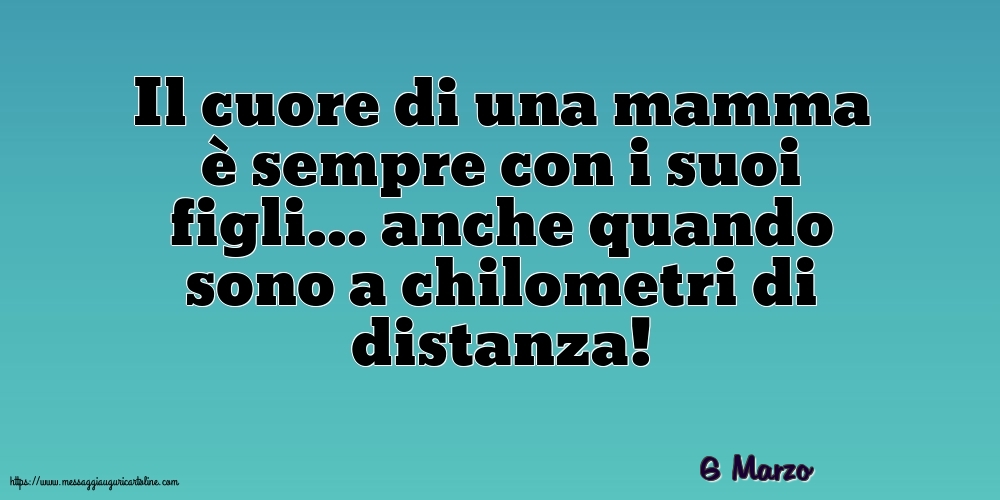 Cartoline di 6 Marzo - 6 Marzo - Il cuore di una mamma