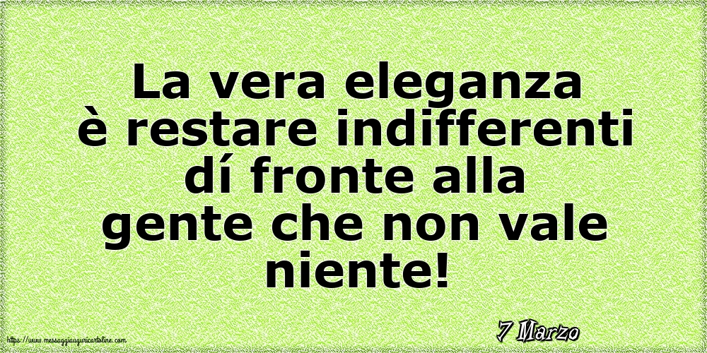 7 Marzo - La vera eleganza