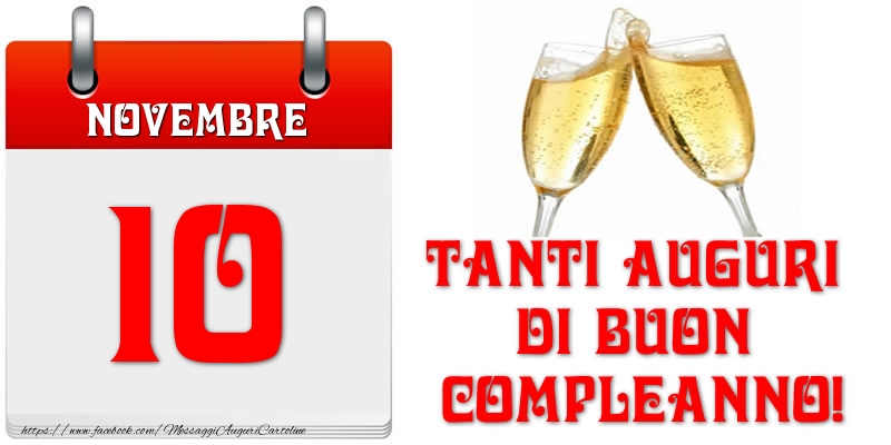 Novembre 10 Tanti auguri di Buon Compleanno!