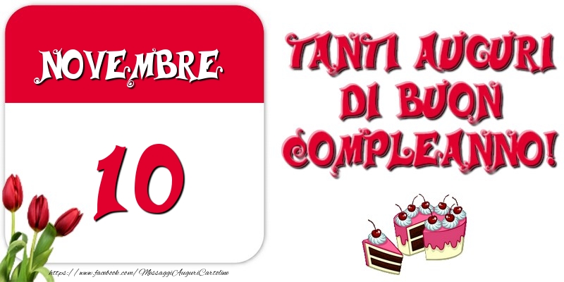 Cartoline di 10 Novembre - Novembre 10 Tanti auguri di Buon Compleanno!