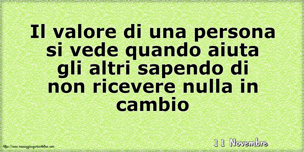 Cartoline di 11 Novembre - 11 Novembre - Il valore di una persona