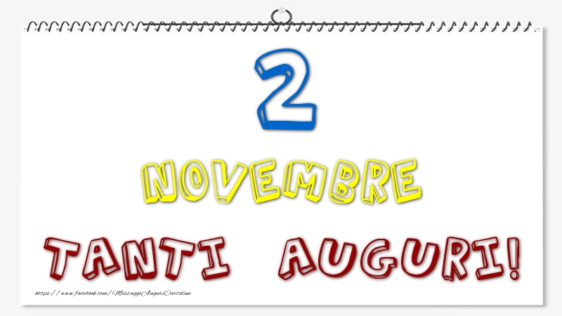 2 Novembre - Tanti Auguri!