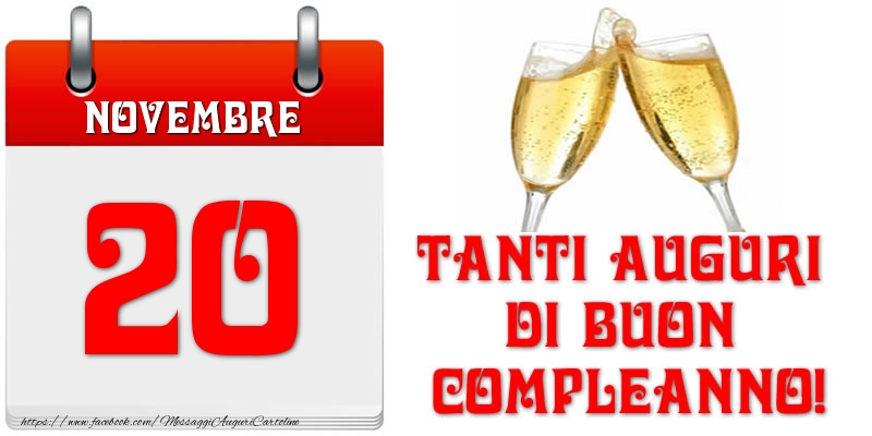 Novembre 20 Tanti auguri di Buon Compleanno!