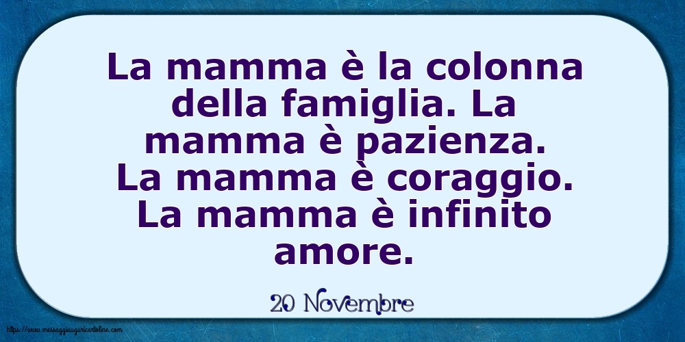 20 Novembre - La mamma è la colonna della famiglia