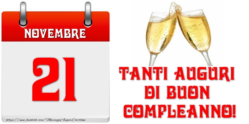 Novembre 21 Tanti auguri di Buon Compleanno!