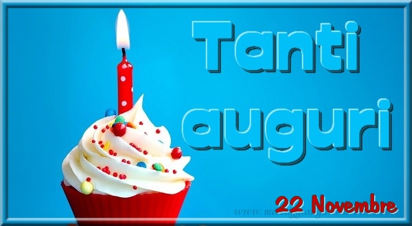 22 Novembre - Tanti  auguri