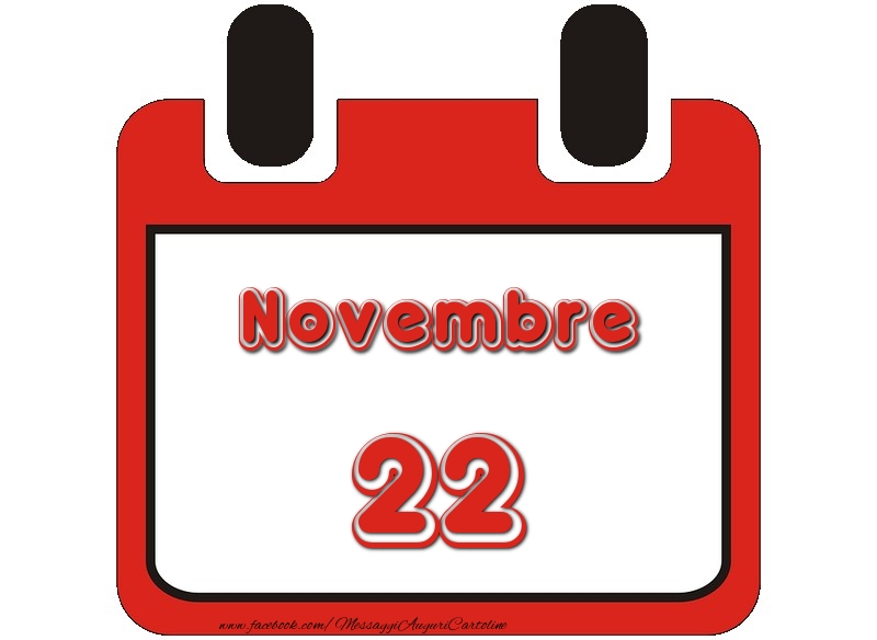 Cartoline di 22 Novembre - Novembre 22