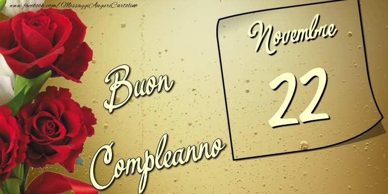 Buon compleanno 22 Novembre
