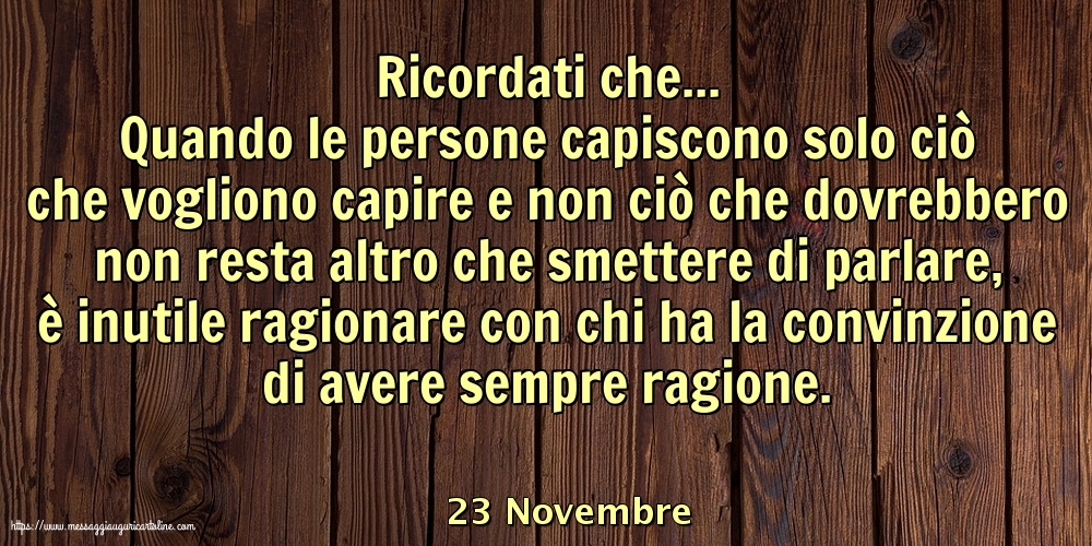 Cartoline di 23 Novembre - 23 Novembre - Ricordati che...