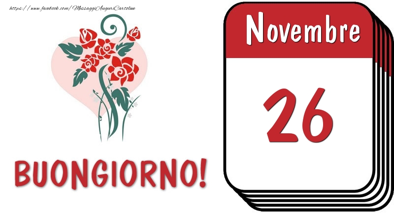 Cartoline di 26 Novembre - 26 Novembre Buongiorno!
