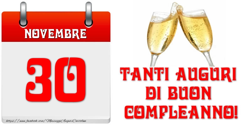 Cartoline di 30 Novembre - Novembre 30 Tanti auguri di Buon Compleanno!
