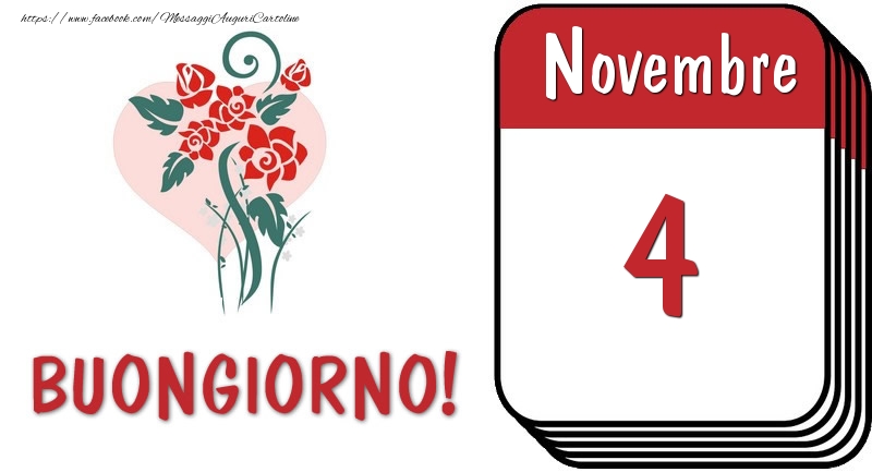 Cartoline di 4 Novembre - 4 Novembre Buongiorno!