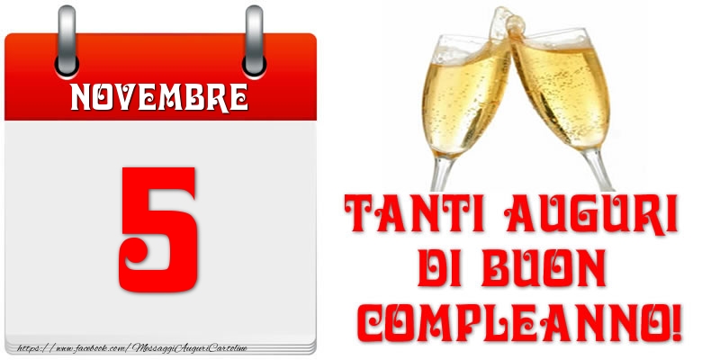 Novembre 5 Tanti auguri di Buon Compleanno!