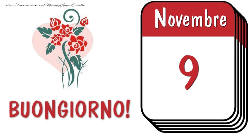 Cartoline di 9 Novembre - 9 Novembre Buongiorno!
