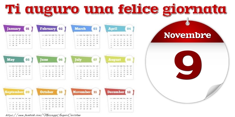 Novembre 9 Ti auguro una felice giornata