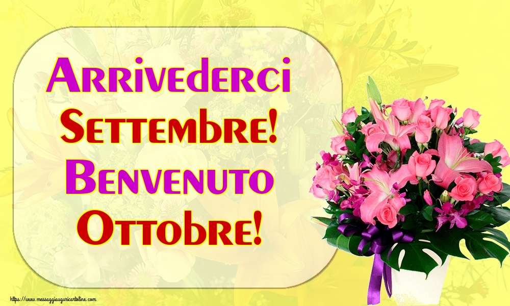 Cartoline di 1 Ottobre - Arrivederci Settembre! Benvenuto Ottobre!