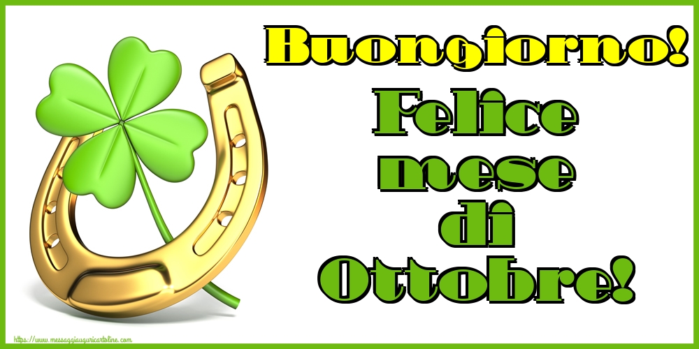 Cartoline di 1 Ottobre - Buongiorno! Felice mese di Ottobre!