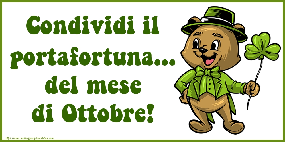 Cartoline di 1 Ottobre - Condividi il portafortuna... del mese di Ottobre!