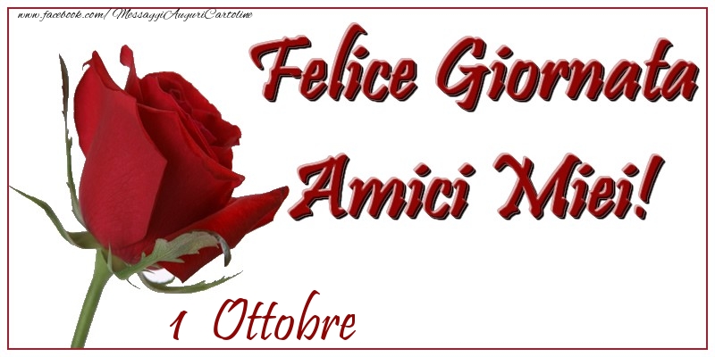 Cartoline di 1 Ottobre - Ottobre 1 Felice Giornata Amici Miei