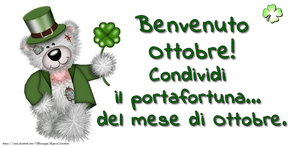 Cartoline di 1 Ottobre - Benvenuto Ottobre! Condividi il portafortuna... del mese di Ottobre.
