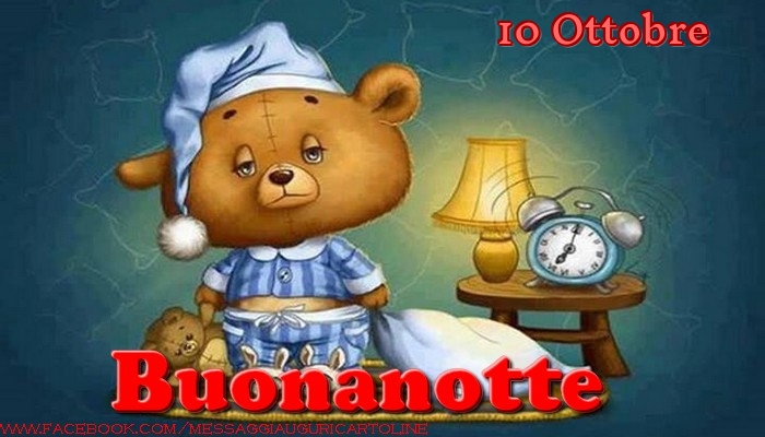 10 Ottobre - Buonanotte