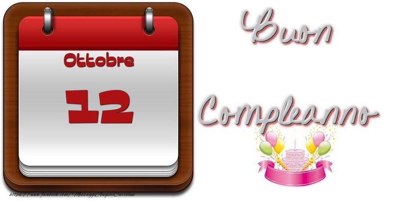 Ottobre 12 Buon Compleanno