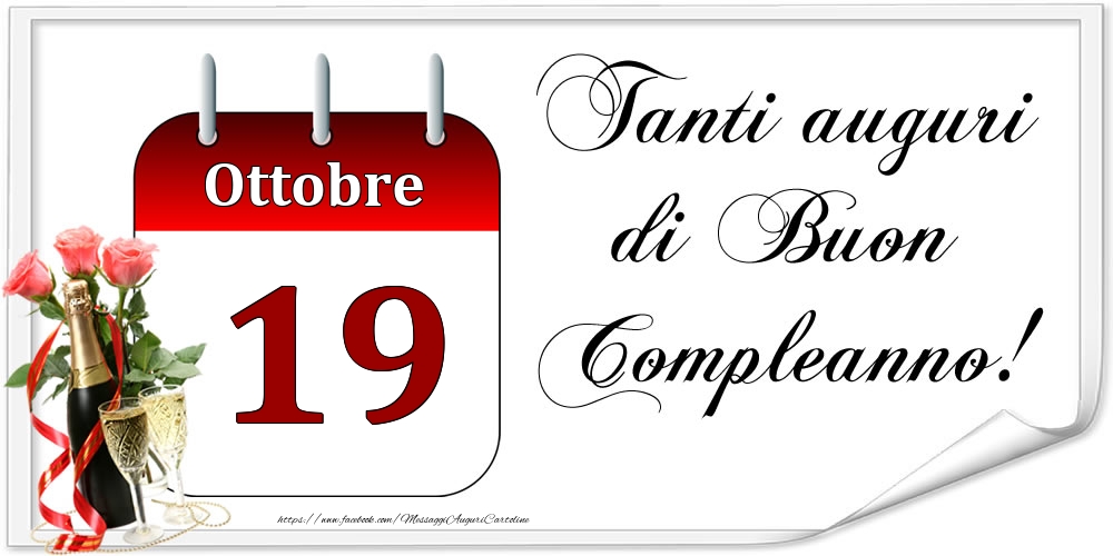 Cartoline di 19 Ottobre - Tanti auguri di Buon Compleanno! - Ottobre.19