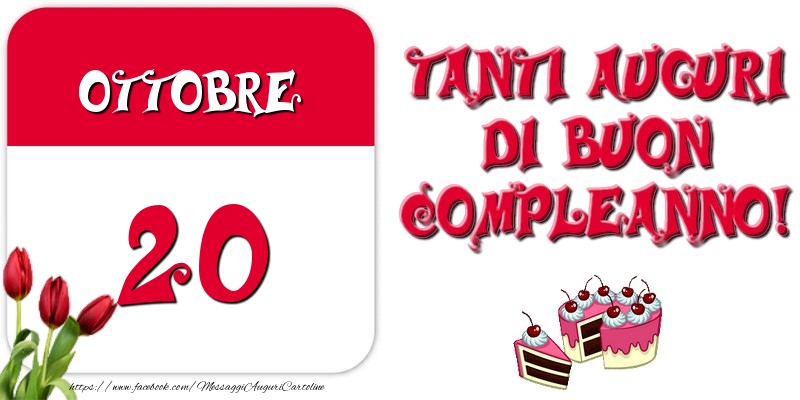 Ottobre 20 Tanti auguri di Buon Compleanno!