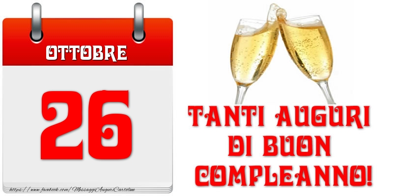Ottobre 26 Tanti auguri di Buon Compleanno!