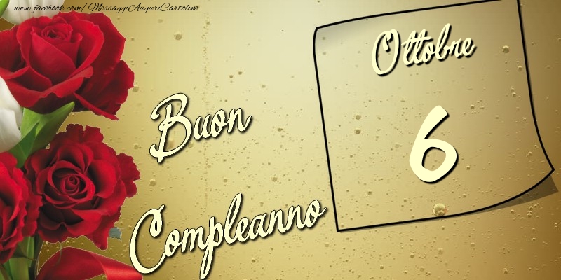 Buon compleanno 6 Ottobre
