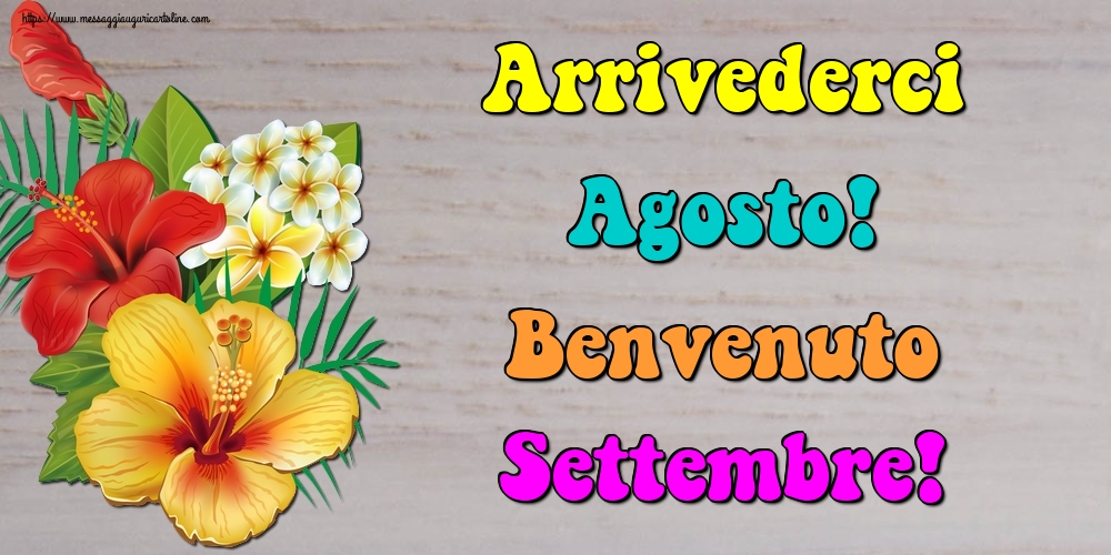 Cartoline di 1 Settembre - Arrivederci Agosto! Benvenuto Settembre!