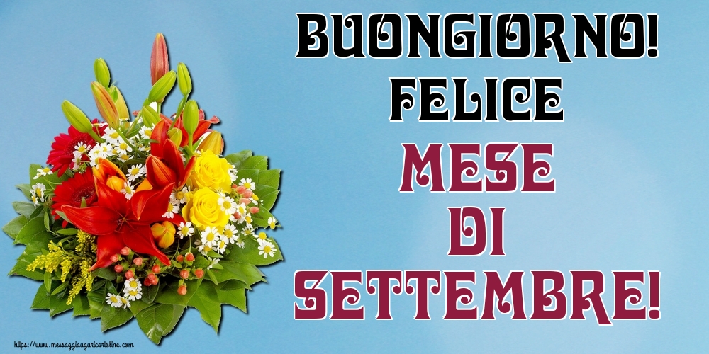 Cartoline di 1 Settembre - Buongiorno! Felice mese di Settembre!
