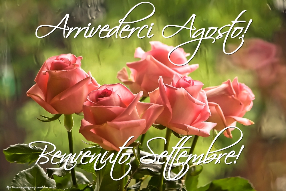 Cartoline di 1 Settembre - Arrivederci Agosto! Benvenuto Settembre!
