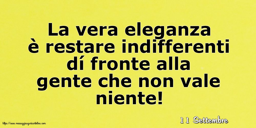 Cartoline di 11 Settembre - 11 Settembre - La vera eleganza