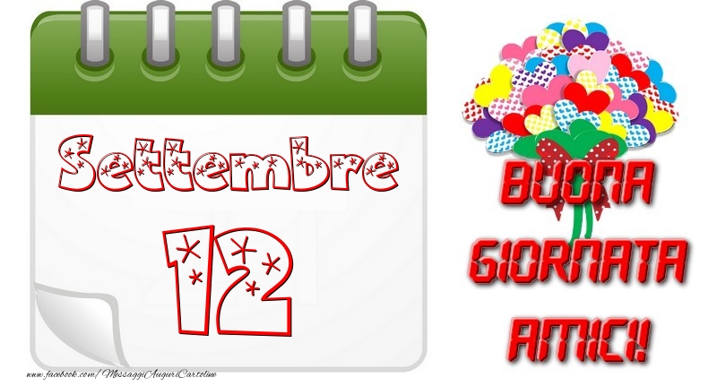 Settembre 12 Buona Giornata Amici!