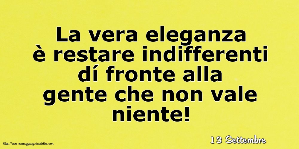 Cartoline di 13 Settembre - 13 Settembre - La vera eleganza