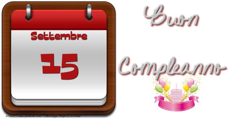 Settembre 15 Buon Compleanno
