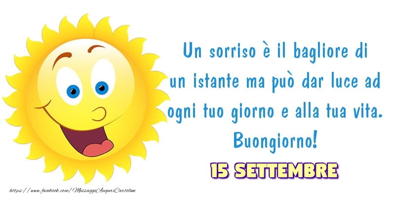 Cartoline di 15 Settembre - 15 Settembre - Buongiorno!