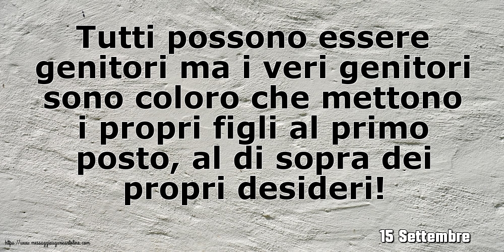 15 Settembre - Tutti possono essere genitor