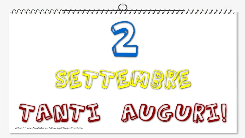 Cartoline di 2 Settembre - 2 Settembre - Tanti Auguri!