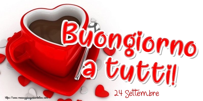 24 Settembre - Buongiorno a tutti!