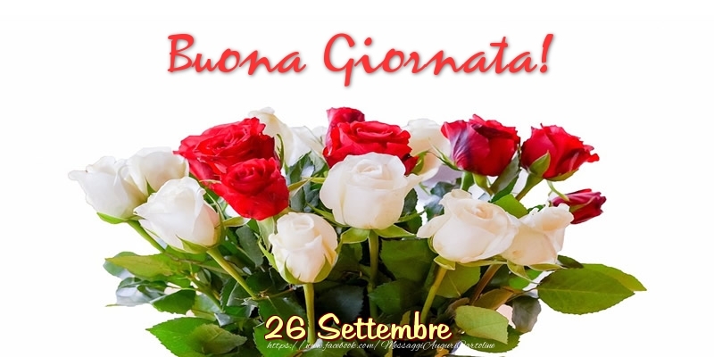 26 Settembre - Buona Giornata!