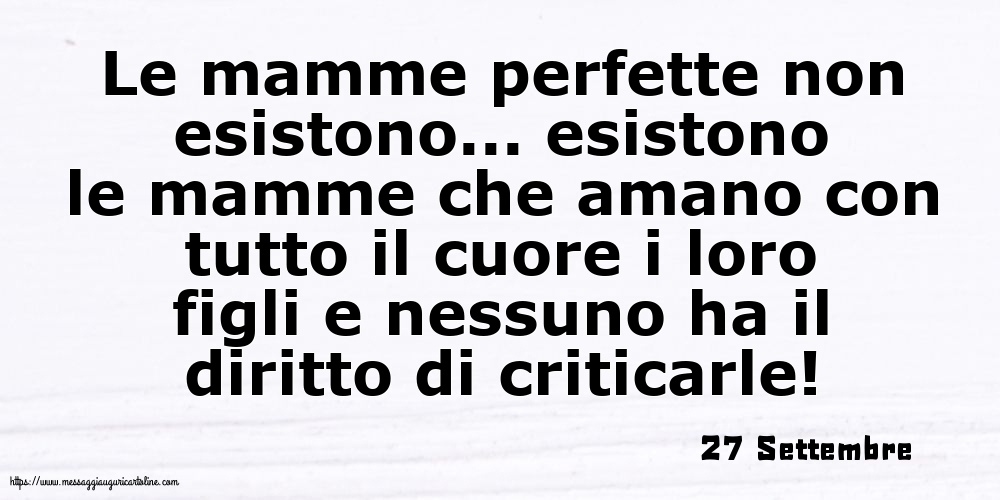27 Settembre - Le mamme perfette non esistono